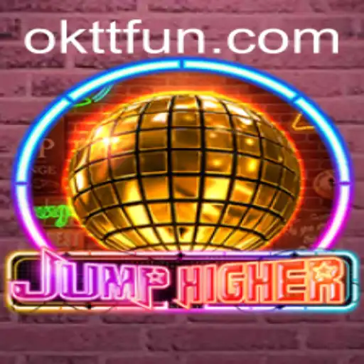 JumpHigher: The Ultimate OKTT Fun Experience
