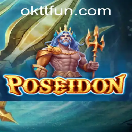 Dive into Adventure with Poseidon: Embrace the Oktt Fun